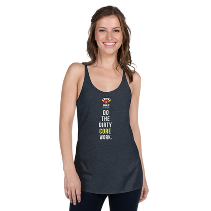 STFU & BUILD® | “Do The Dirty Core Work” — Women’s Racerback Tank