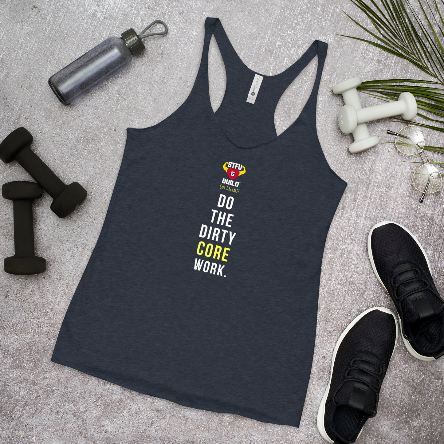 STFU & BUILD® | “Do The Dirty Core Work” — Women’s Racerback Tank