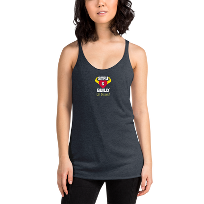 STFU & BUILD® | “Got Dreams?” — Women’s Racerback Tank