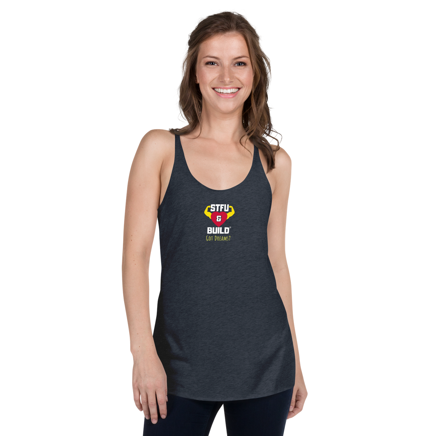 STFU & BUILD® | “Got Dreams?” — Women’s Racerback Tank