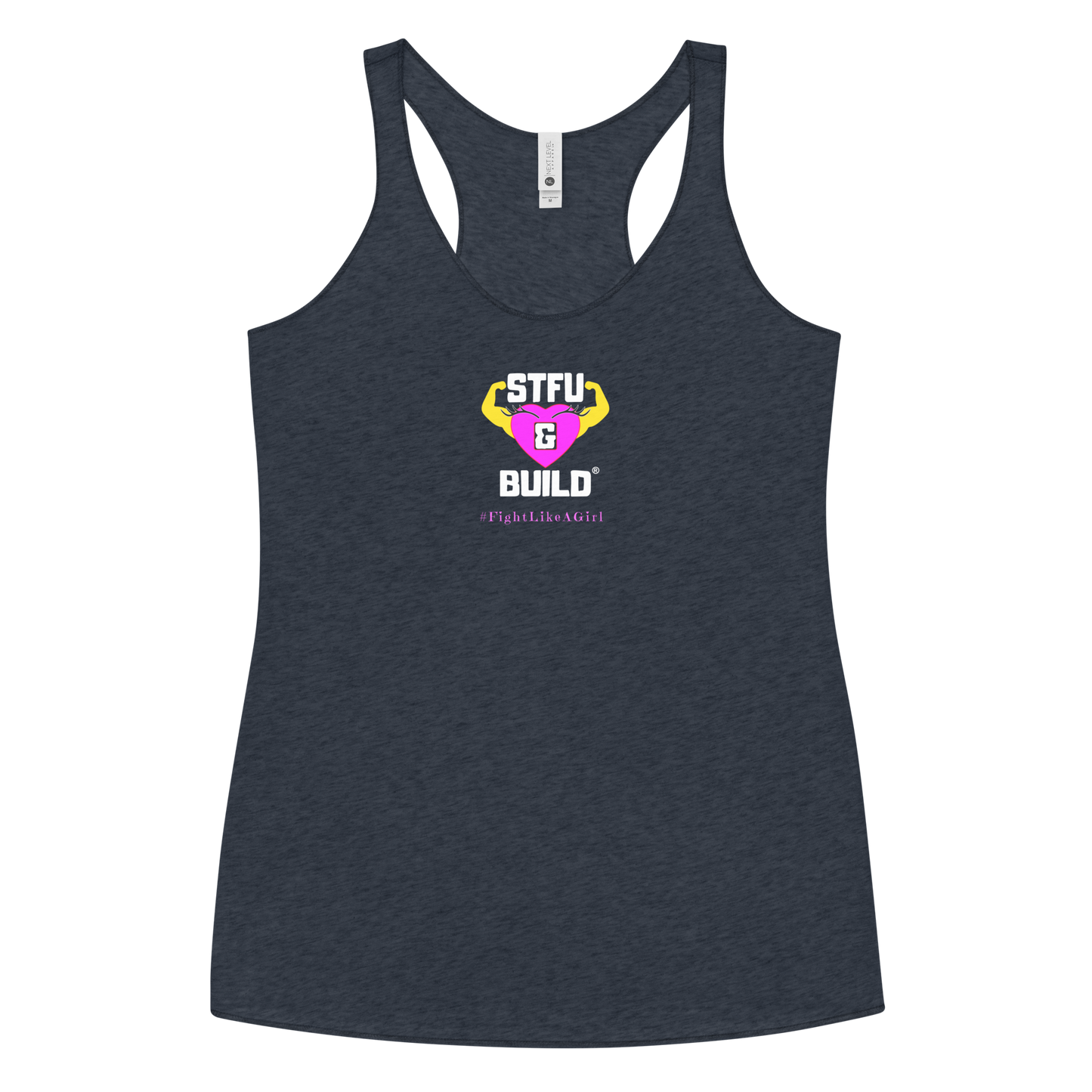 STFU & BUILD® | Women’s Empowerment — “#FightLikeAGirl” — Racerback Tank