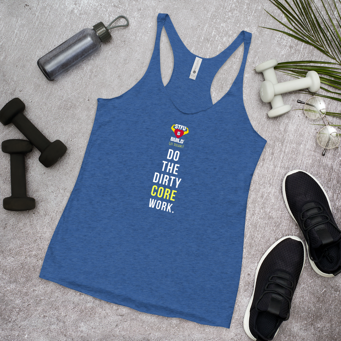 STFU & BUILD® | “Do The Dirty Core Work” — Women’s Racerback Tank