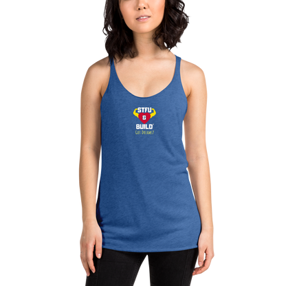 STFU & BUILD® | “Got Dreams?” — Women’s Racerback Tank