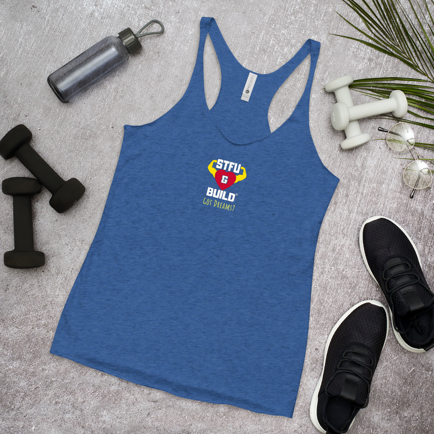 STFU & BUILD® | “Got Dreams?” — Women’s Racerback Tank