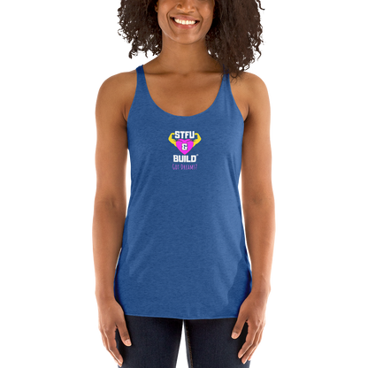 STFU & BUILD® | Women’s Empowerment — “Got Dreams?” — Racerback Tank
