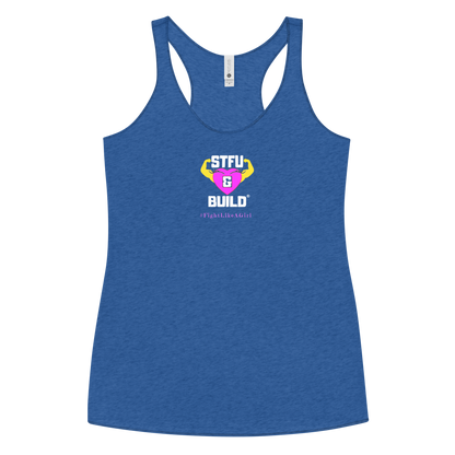 STFU & BUILD® | Women’s Empowerment — “#FightLikeAGirl” — Racerback Tank