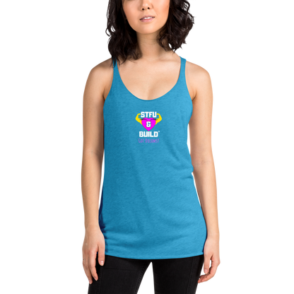 STFU & BUILD® | Women’s Empowerment — “Got Dreams?” — Racerback Tank